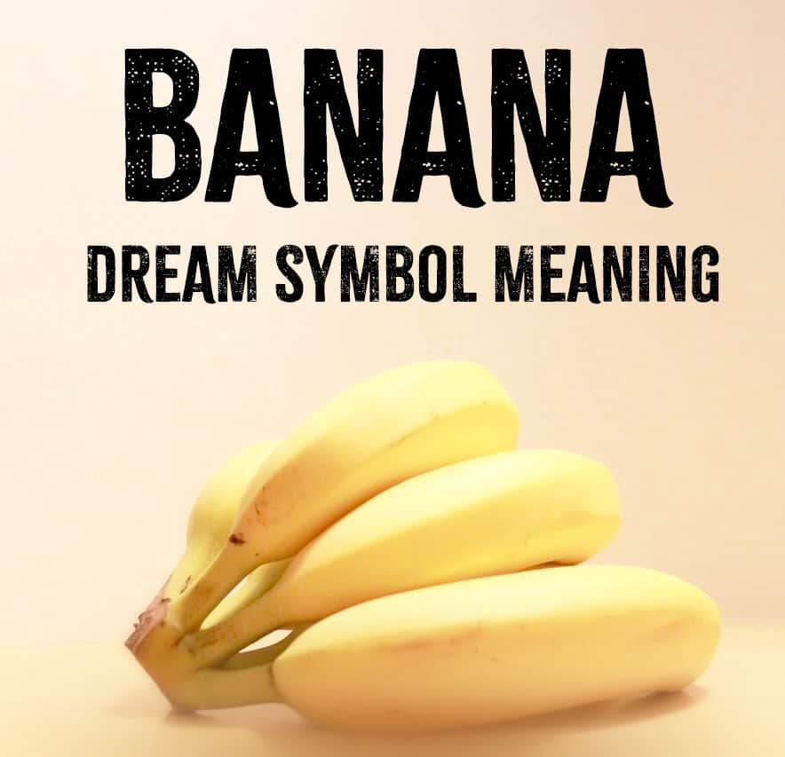 banana dream symbol meaning