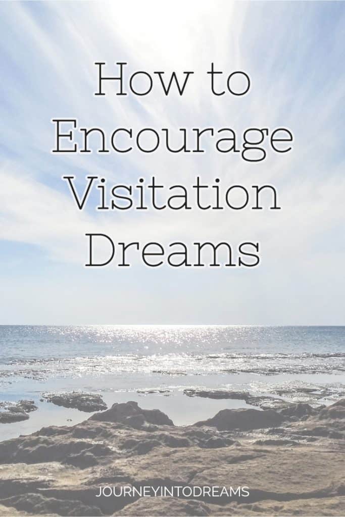 how to have visitation dreams